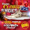 S5E03 – Trump Clown Shoes