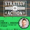 Ep88 Andrew L. Anderson - Unlocking Your Ultimate Purpose: Discover Your Life Mission