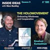 The Holomovement: Embracing Wholeness and Cooperation with Emanuel Kuntzelman
