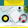 253: Summer Series: Online Professional Development Opportunities for Music Educators