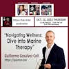 #360 Guillermo Gosalvez Coll - Navigating Wellness: Dive into Marine Therapy