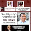 #363 Alex Krainer - War, Oligarchy's Great Silencer