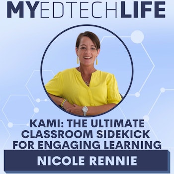 Episode 192: Kami: The Ultimate Classroom Sidekick for Engaging Learning