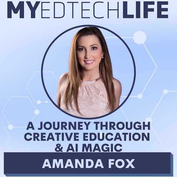 Episode 193: A Journey Through Creative Education & AI Magic