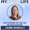 Episode 213: The Future of AR/VR in Education