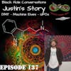 137. Black Hole Chats: Justin's Story