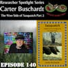 140. Researcher Spotlight: Carter Buschardt 4