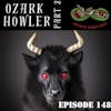 148. Ozark Howler 2