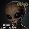 150. Aliens Are Here?