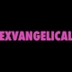 Exvangelical