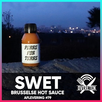 Swet, Brusselse Hot Sauce- Over Eten #79