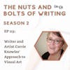 EP 213: Writer and Artist Carrie Knowles’ Approach to Visual Art