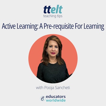 S3 21.0 Active Learning: A Pre-requisite For Learning