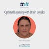 S3 27.0 Optimal Learning with Brain Breaks