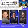 Pacing Threats: Facing Urgent Global Challenges, Revolutionizing Government Practices, and Forging the Eglin AFB Strategic Vision w/General Geraghty, Jennifer Pahlka, & Dr. Hal Brands