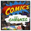 Comics and Chronic