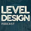 Level Design Podcast