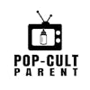 Pop-Cult Parent