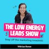 The Low Energy Leads Show