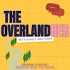 The OverlandHER Podcast (Coming Jan 2024)