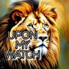 ISRAELITE TIMES - UPON MY WATCH