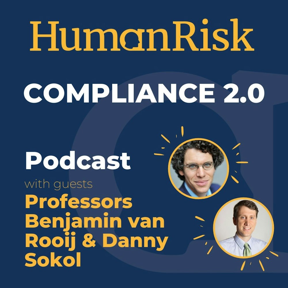 Professors Benjamin van Rooij & Danny Sokol on Compliance 2.0