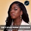 The T Star Verse Interview.
