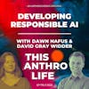 Developing Responsible AI with David Gray Widder and Dawn Nafus
