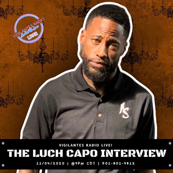 The Luch Capo Interview.