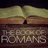 Romans: O.T. Scriptures in the N.T. Pt 5
