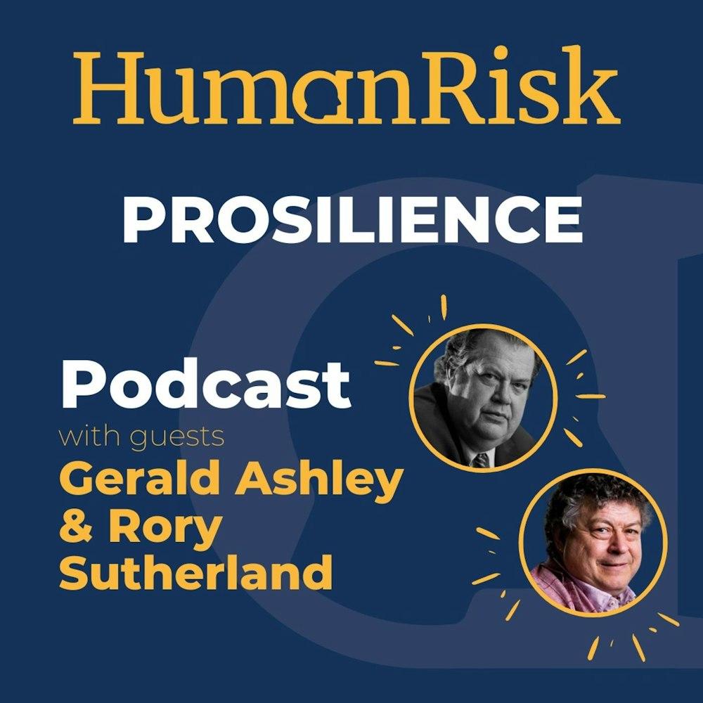 Gerald Ashley & Rory Sutherland on Prosilience