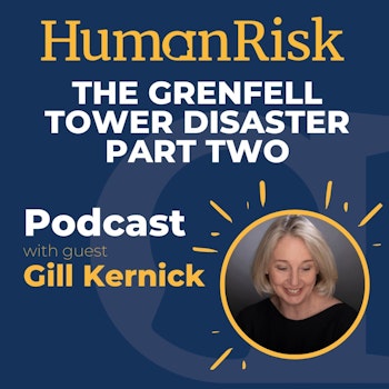 Gill Kernick on The Grenfell Tower Disaster — Part Two