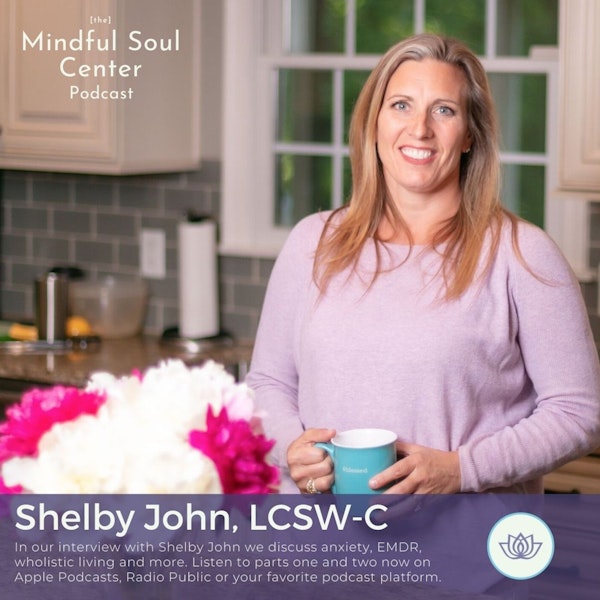 Clean Living Whole Health with Shelby John Part Two