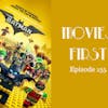 157: The LEGO Batman Movie - Movies First with Alex First Episode 155