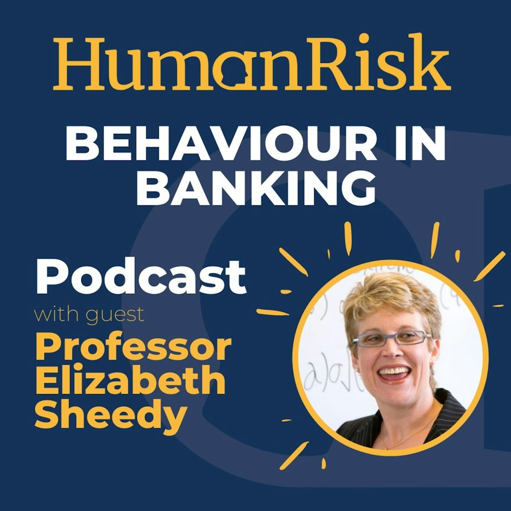 Professor Elizabeth Sheedy on Behaviour in Banking
