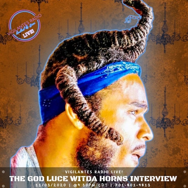 The God Luce WitDa Horns Interview.