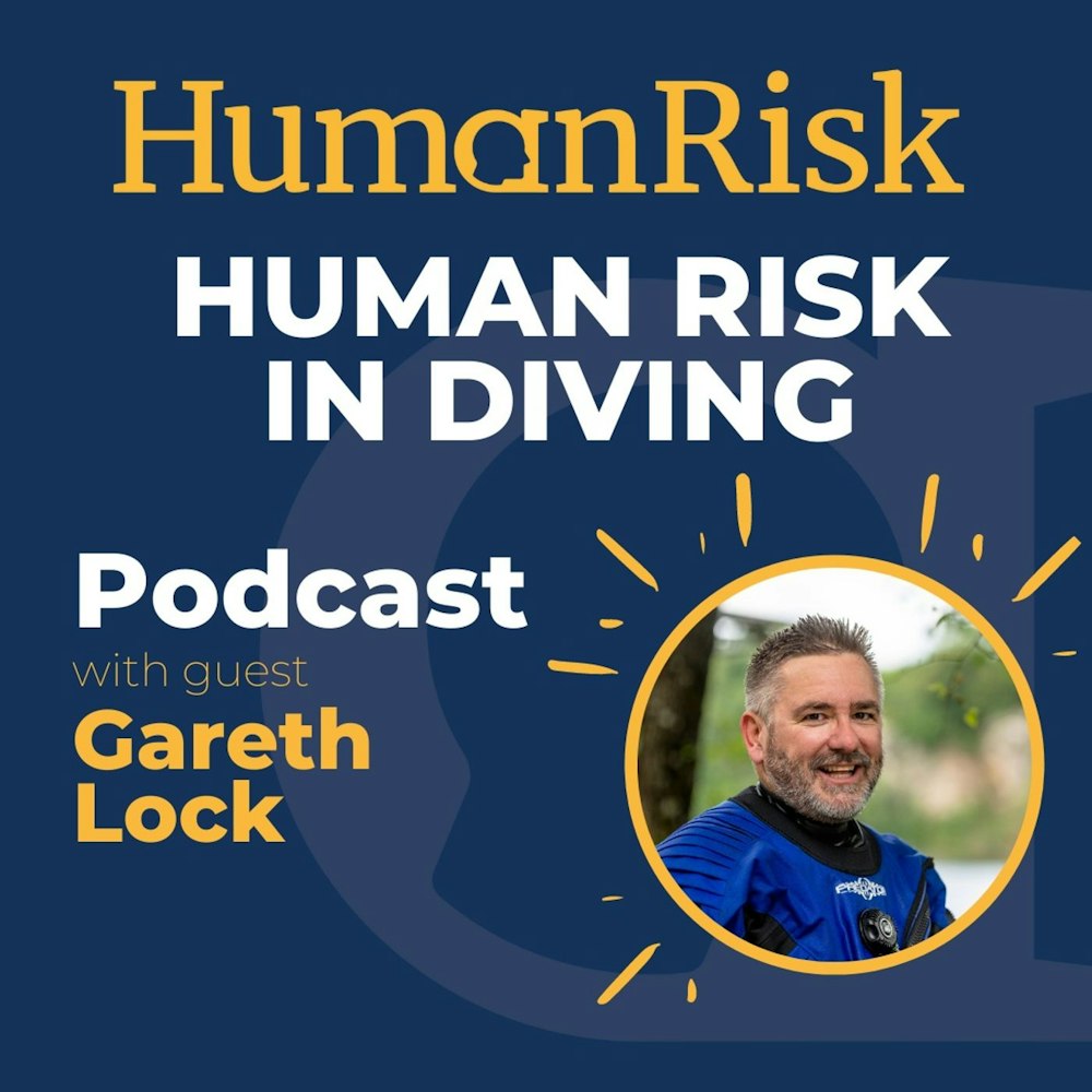 Gareth Lock on Human Risk in Diving