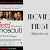 125: Perfect Strangers (Perfetti sconosciuti) - Movies First with Alex First Episode 123