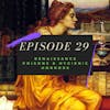 Ep. 29: Renaissance Poisons & Hygienic Horrors