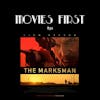 The Marksman (Action, Thriller) (the @MoviesFirst review)