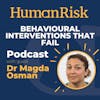 Dr Magda Osman on Behavioural Interventions that Fail