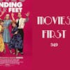 349: Finding Your Feet - Movies First with Alex First