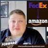 #30 - Switching From FedEx To Amazon