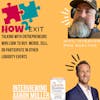 How2Exit Episode 35: Aaron Muller - Inc 500 entrepreneur and author of The Lifestyle Business Owner.