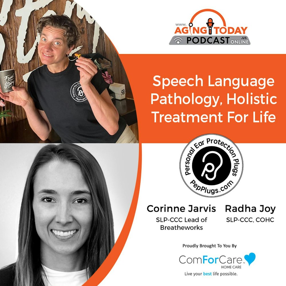 3/27/23: Corinne Jarvis, SLP-CCC and Founder/CEO of Breatheworks & Radha Joy, SLP-CCC, COHC from Pepp Now, LLC | Speech-Language Pathology: