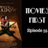 57: Under The Shadow - Movies First with Alex First & Chris Coleman