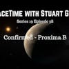 58: SpaceTime with Stuart Gary Series 19 Episode 58 - Confirmed!