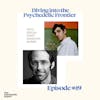 Diving into the Psychedelic Frontier with Hamilton Morris