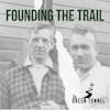 Founding the Trail