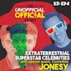 S3E4 Extraterrestrial Superstar Celebrities with Comedian Jonesy